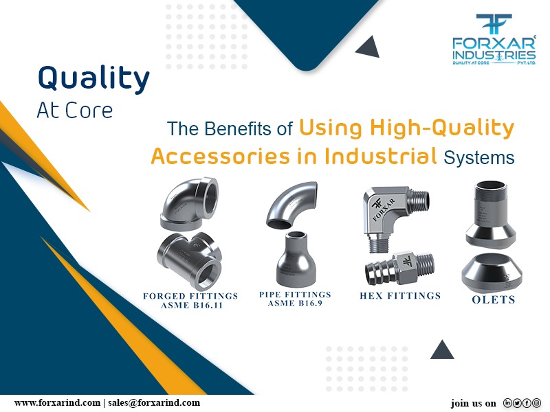 The Benefits of Using High-Quality Accessories in Industrial Systems