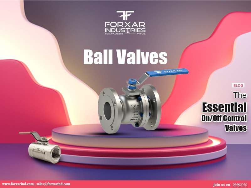 Ball Valve: The Essential On/Off Control Valve
